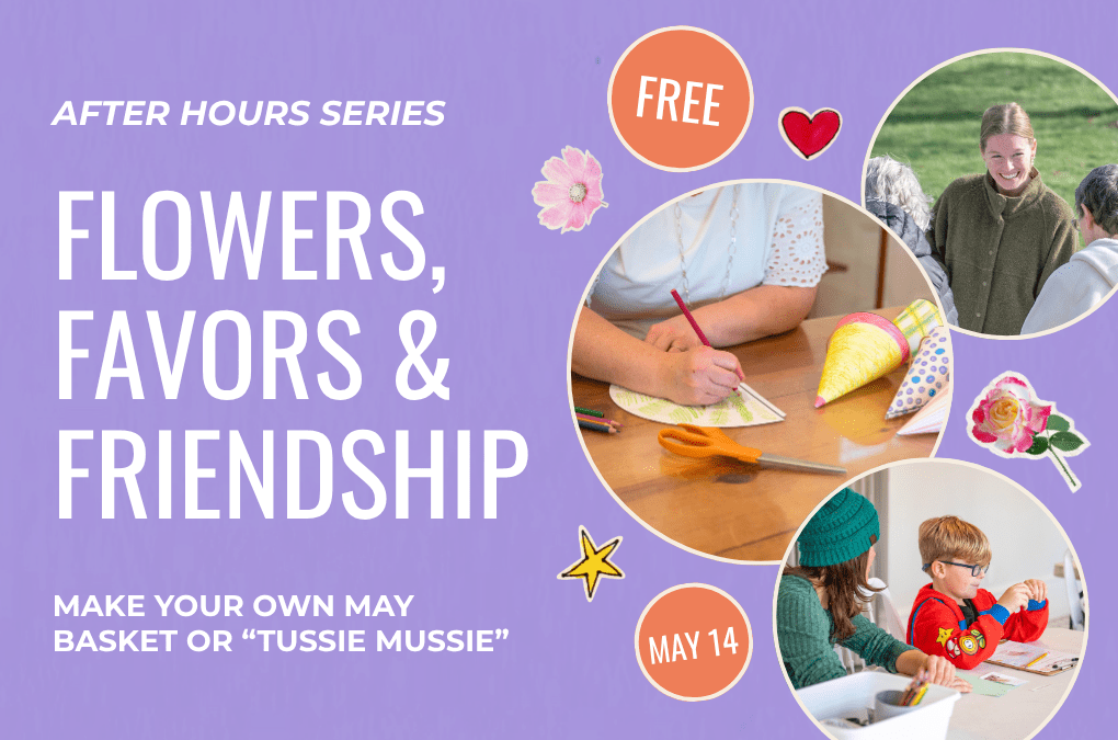 Flowers, Favors & Friendship: May After Hours at the Peel Museum